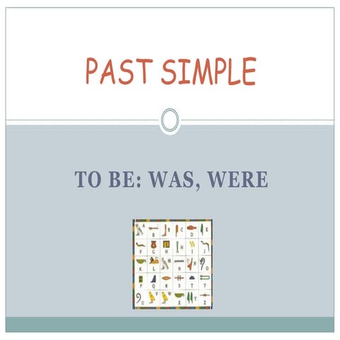 Past simple   to be