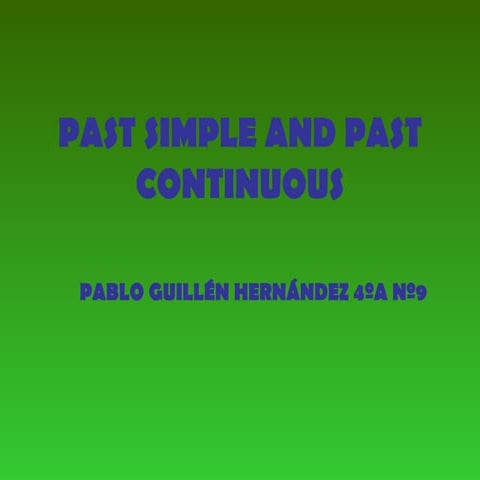 Past simple and past continous