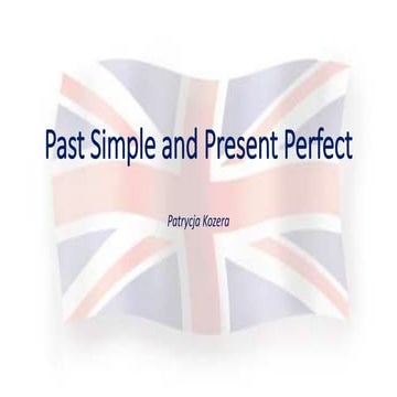 Past simple and present perfect