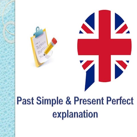 Past simple and present perfect