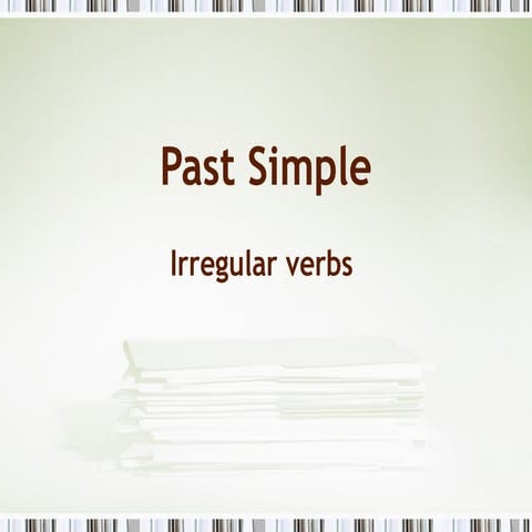 Past simple irregular verbs