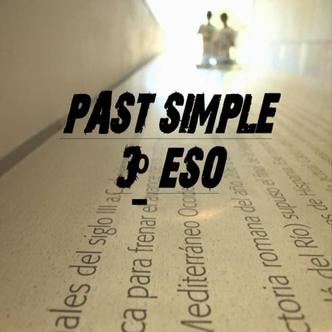 Past simple 3º ESO