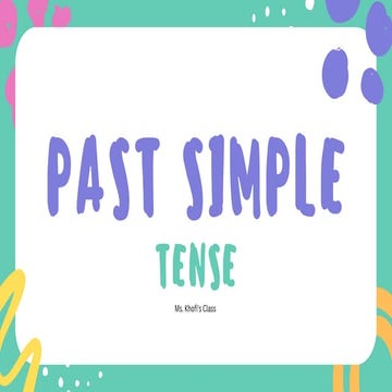 This is about Past Simple Tense that can be used by everyone | PDF