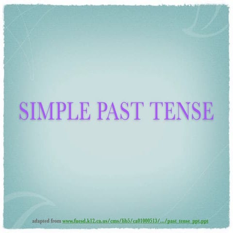 Past tense presentation
