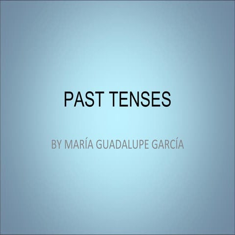 Past Tenses