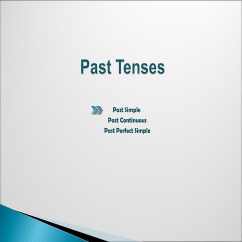 Past tenses