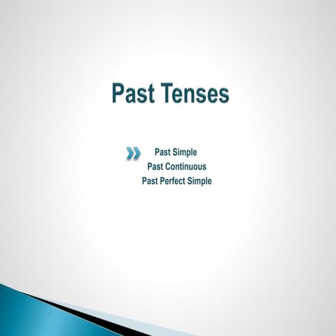 Past tenses