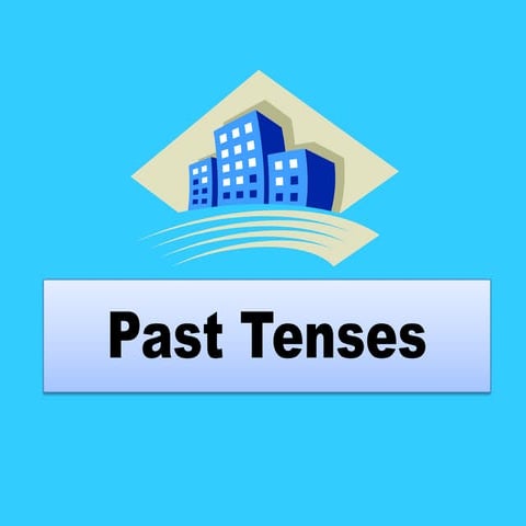 Past tenses (revision)