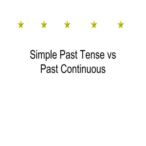 Past tense vs past continuous edited