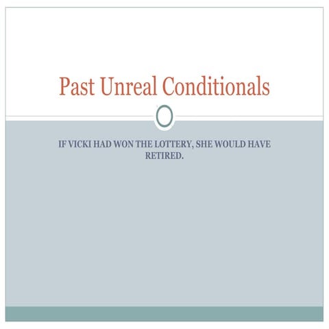 Past+unreal+conditionals