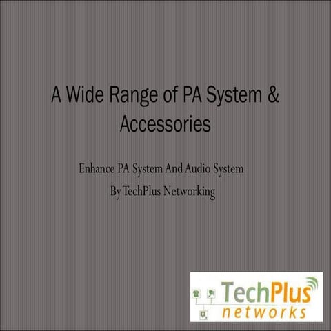 PA System & Accessories from TechPlus Network