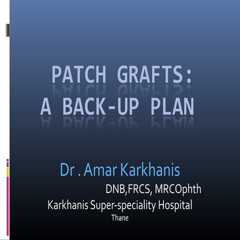 Patch Graft
