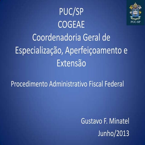 Processo Administrativo Tributário Federal - Prof. Gustavo Minatel - aula Cog...