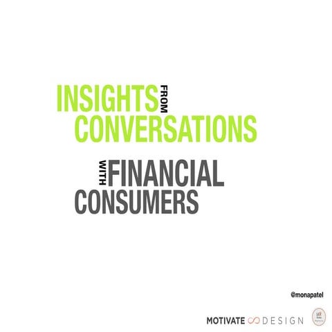 Insights from Conversations with Financial Consumers