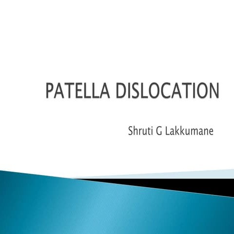 PATELLA DISLOCATION (1).pptx.           .