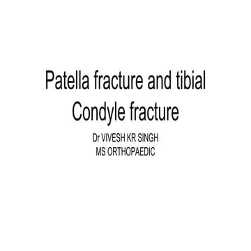 Patella fracture and tibial condyle fracture 