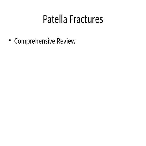 Patella fractures and extensor mechanism injuries | PPTX