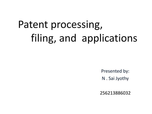 Patent processing & filling
