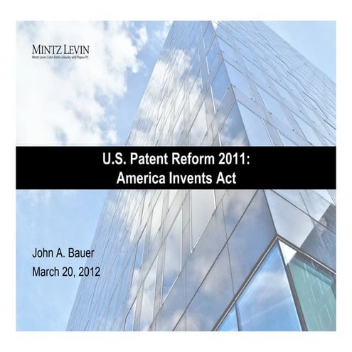 U.S. Patent Reform 2011: America Invents Act