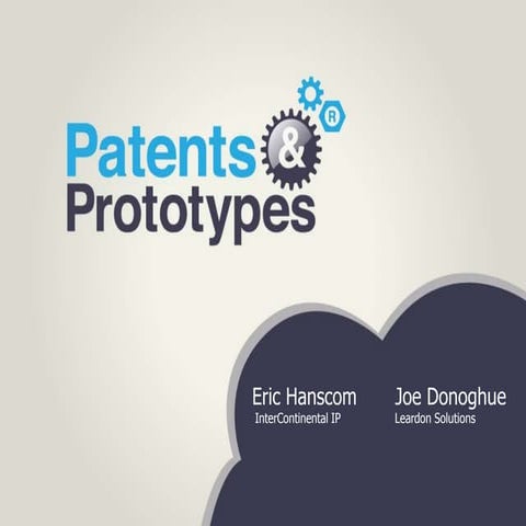 Patents & Prototypes