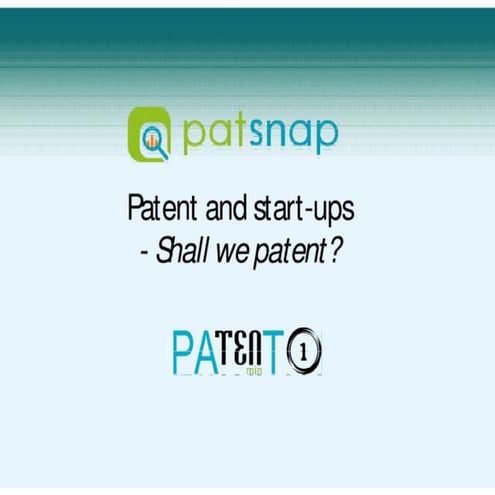 Patent 10 minutes: Patents and start-ups