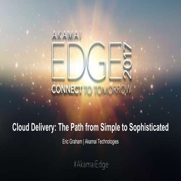 Cloud Delivery: The Path from Simple to Sophisticated