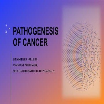 Pathogenesis of  cancer 
