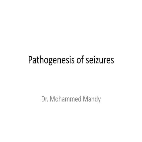 Pathogenesis of seizures