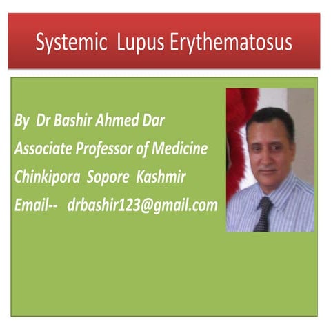 Pathogenesis systemic lupus erythematosus by dr bashir ahmed dar associate pr...