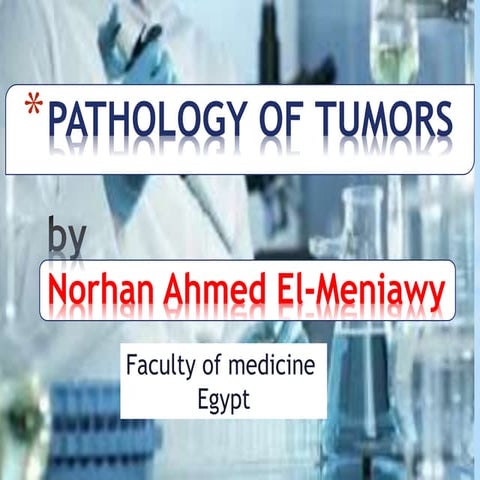 Patholgy of tumors