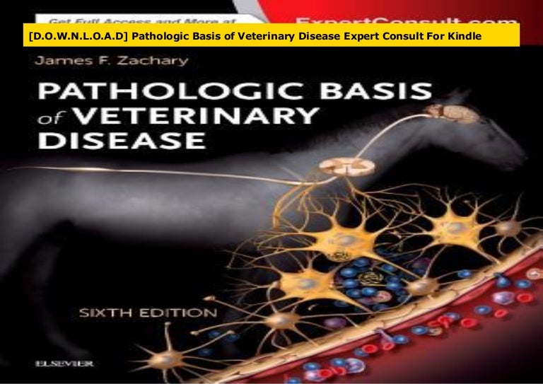 [D.O.W.N.L.O.A.D] Pathologic Basis of Veterinary Disease Expert Consu…