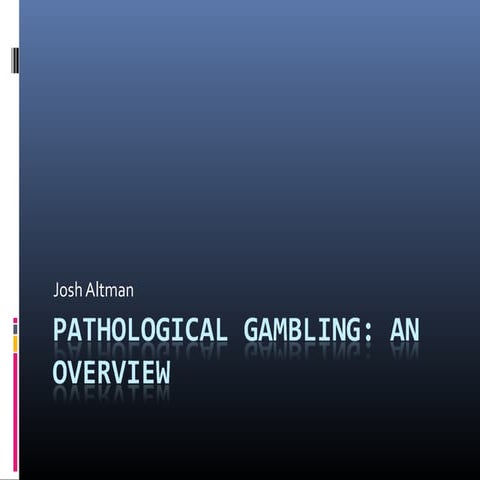 Pathological Gambling