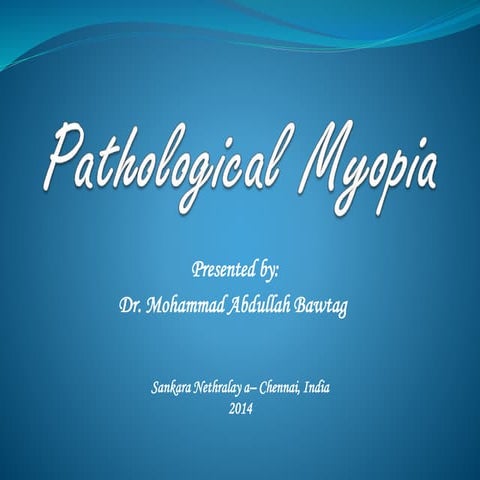 Pathological myopia 01.03.2014