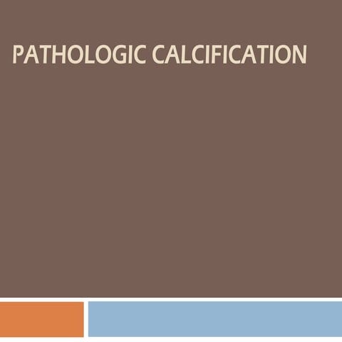 Pathologic calcification