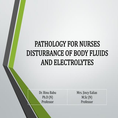 PATHOLOGY FOR NURSES DISTURBANCE OF BODY FLUIDS AND ELECTROLYTES.pptx