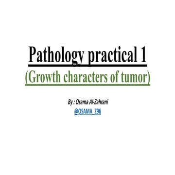 Pathology (growth characters of tumor)