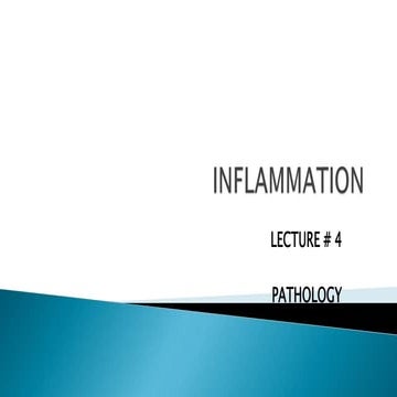 PATHOLOGY LECTURE # 4 INFLAMMATION (1).ppt