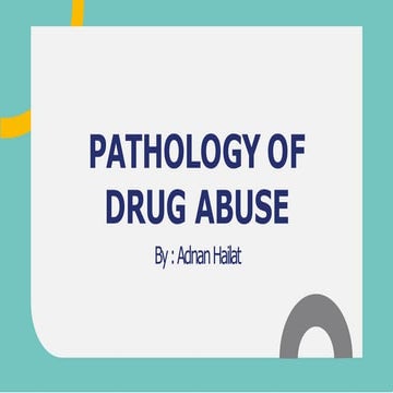 the Pathology of Drug Abuse biochemistry
