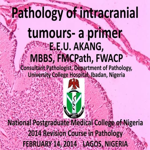 Pathology of intracranial tumors   lecture