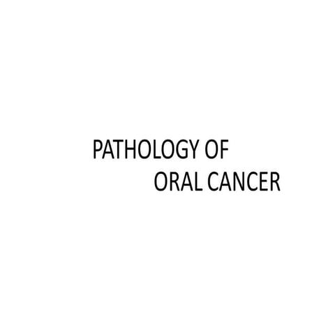 Pathology of oral cancer