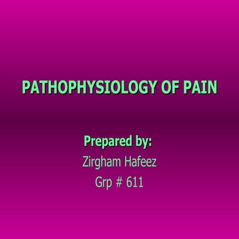 Pathophysiolgy of pain (zirgham 611