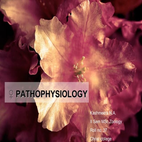 Pathophysiology   kashmeera
