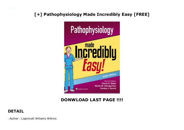 Pathophysiology Made Incredibly Easy Free