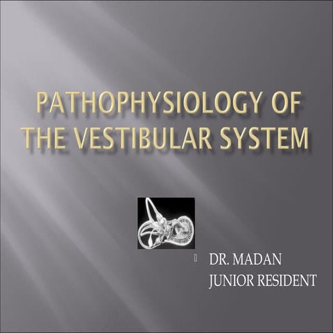 Pathophysiology of vestibular system