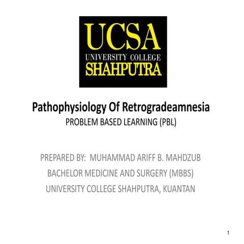 Pathophysiology of retrogradeamnesia