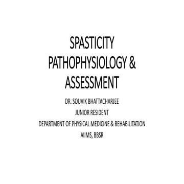 PATHOPHYSIOLOGY OF SPASTICITY.pptx