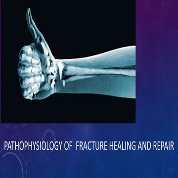 Pathphysiology of fracture healing and repair