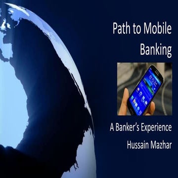 Path to mobile banking - a banker's experience