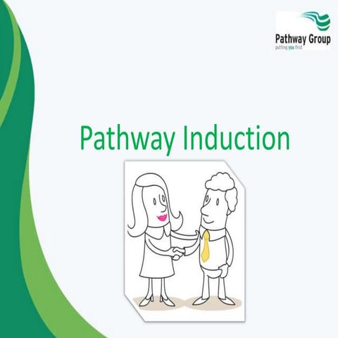 Pathway Induction Presentation