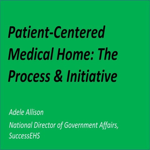 Patient-Centered Medical Home: The Process and Initiative